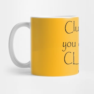 CLUCK YOU Mug